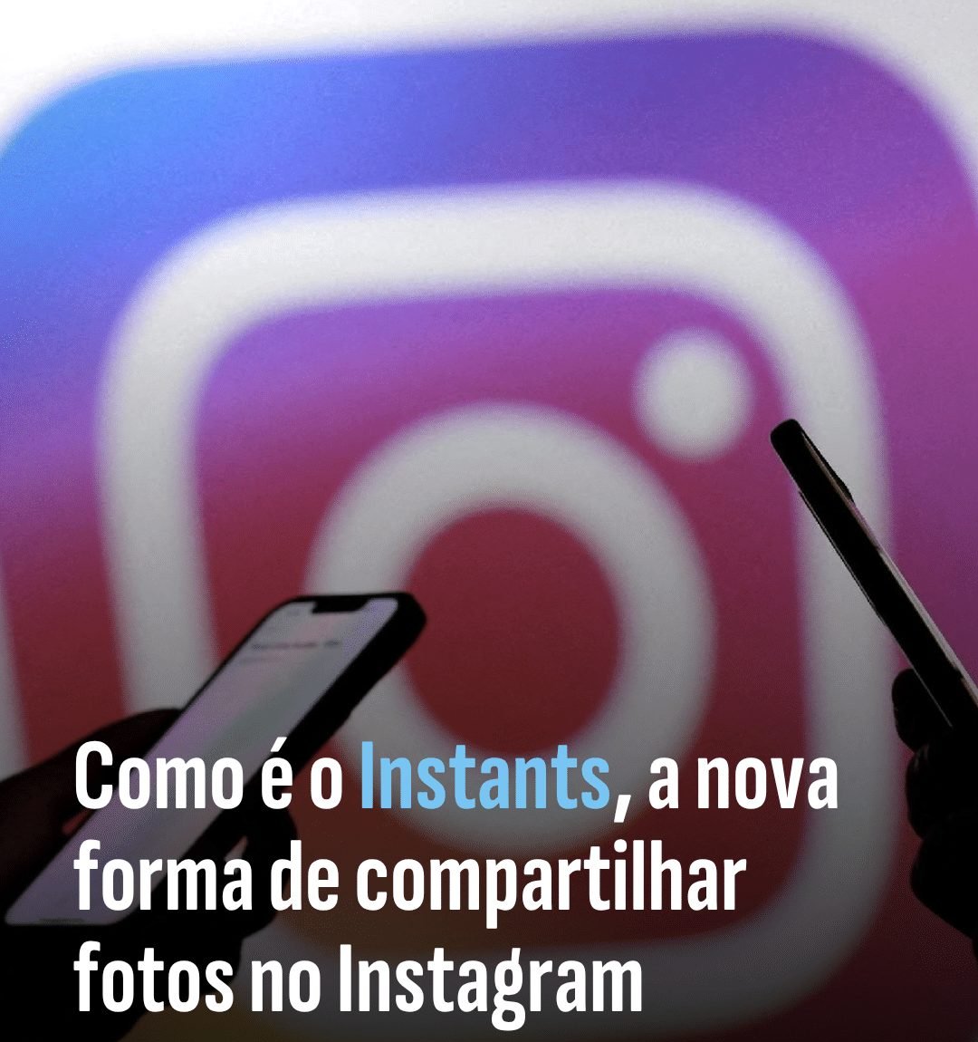 Tela do Instants do Instagram mostrando o feed de fotos